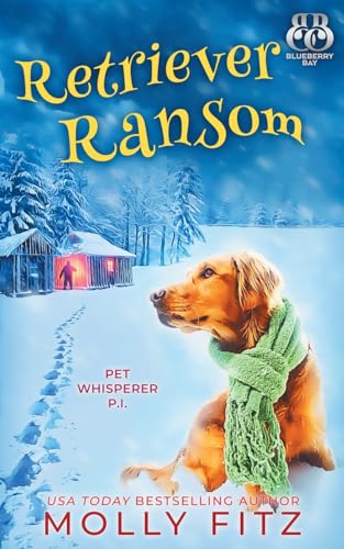 Retriever Ransom (Pet Whisperer P.I., Band 10) von Partridge & Pear Press