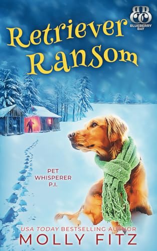 Retriever Ransom (Pet Whisperer P.I., Band 10) von Independently published