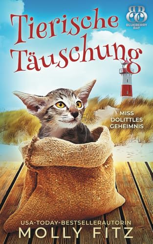 Tierische Täuschung (Miss Dolittles Geheimnis, Band 5)