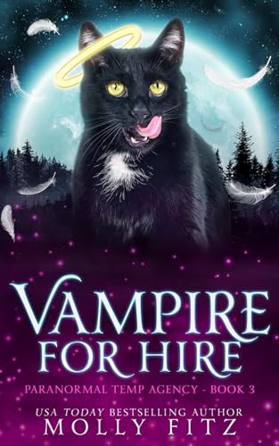 Vampire for Hire (Paranormal Temp Agency, Band 3) von Independently published