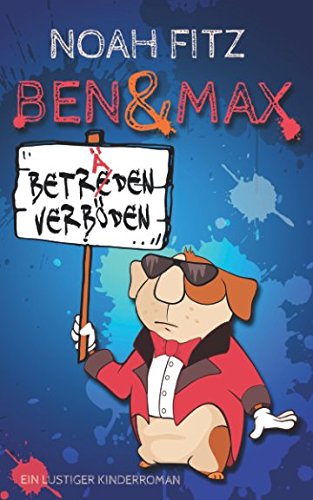 Ben und Max: Beträden verböden von Independently published