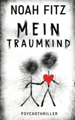 Mein Traumkind (Johannes-Hornoff-Thriller, Band 10)