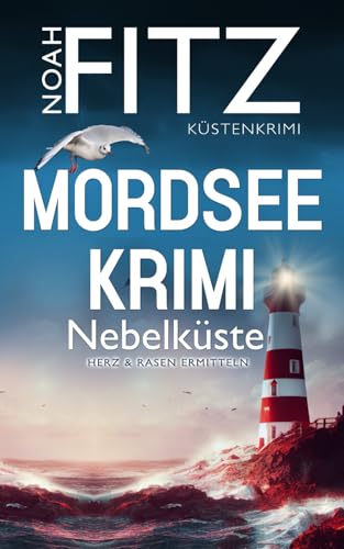 Mordseekrimi: Nebelküste (Herz&Rasen ermitteln, Band 3) von Independently published