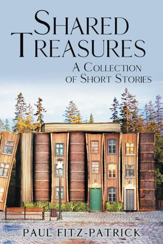 Shared Treasures: A Collection of Short Stories von Wasteland Press