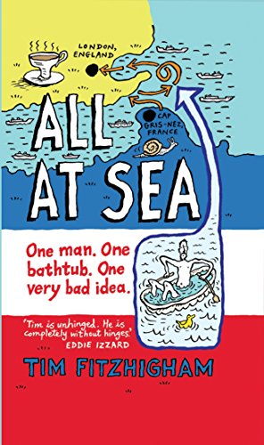 All At Sea: One man. One bathtub. One very bad idea. von Preface Publishing