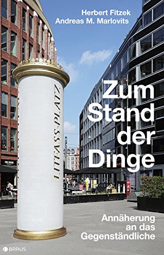 Zum Stand der Dinge: Annäherung an das Gegenständliche