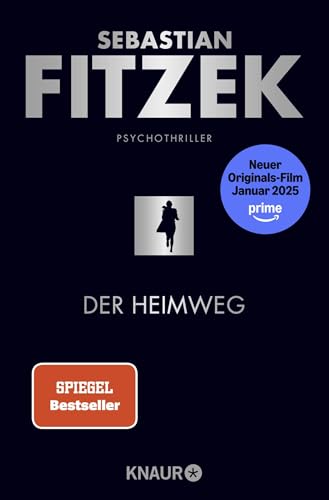 Der Heimweg: Psychothriller | SPIEGEL-Bestseller | »Kein deutscher Spannungsautor beherrscht die Klaviatur des Schreckens so wie Sebastian Fitzek.« Rhein-Neckar-Zeitung