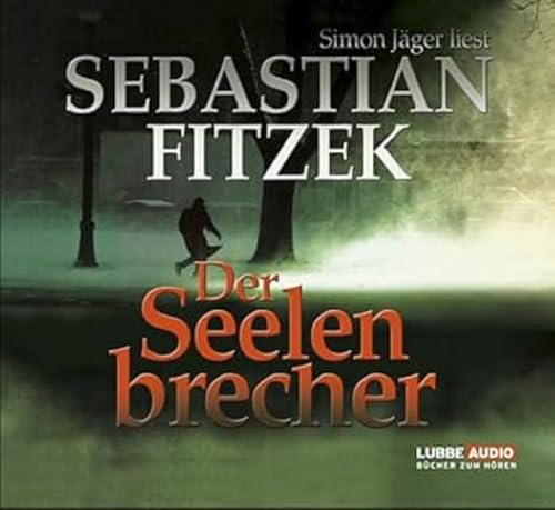 Der Seelenbrecher: Gekürzte Ausgabe. Lesung Der Seelenbrecher: Gekürzte Ausgabe. Lesung