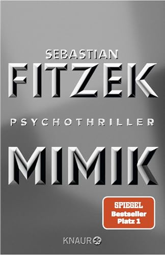 Mimik: Psychothriller | SPIEGEL Bestseller Platz 1 Mimik: Psychothriller | SPIEGEL Bestseller Platz 1