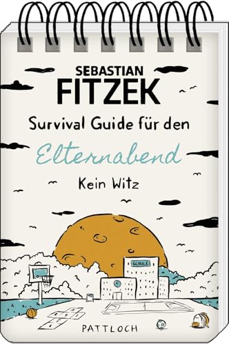 Survival Guide für den Elternabend: Kein Witz | Ungeschönte Wahrheit über Elternabende; humorvolles Geschenk für Eltern und Lehrer, von SPIEGEL-Bestsellerautor Sebastian Fitzek Survival Guide für den Elternabend: Kein Witz | Ungeschönte Wahrheit über Elternabende; humorvolles Geschenk für Eltern und Lehrer, von SPIEGEL-Bestsellerautor Sebastian Fitzek