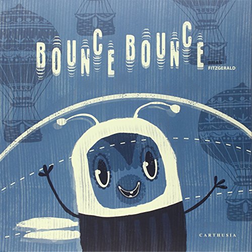 Bounce Bounce von Carthusia