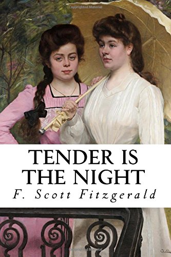 Tender is the Night von CreateSpace Independent Publishing Platform