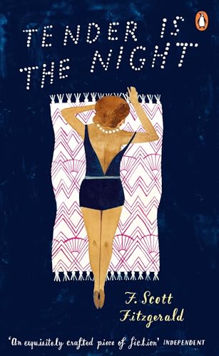 Tender is the Night: Scott F. Fitzgerald (Penguin Essentials, 36)