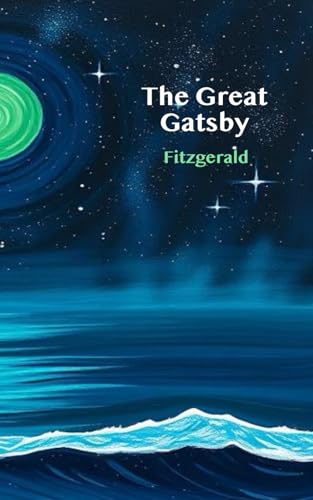 The Great Gatsby: (Annotated with Study Guide) von Independently published