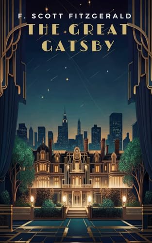 The Great Gatsby: A Tale of Dreams and Disillusionment von Independently published