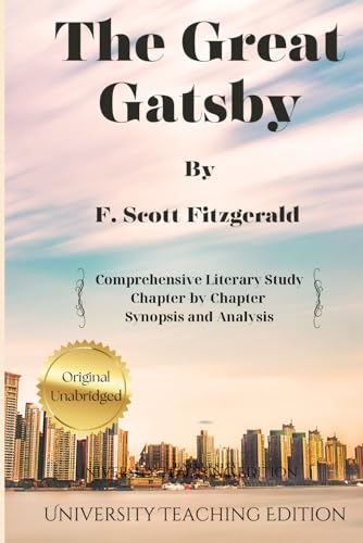 The Great Gatsby: with academic analysis and chapter by chapter von Independently published