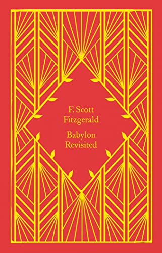 Babylon Revisited: Scott F. Fitzgerald (Little Clothbound Classics) von Penguin Classics