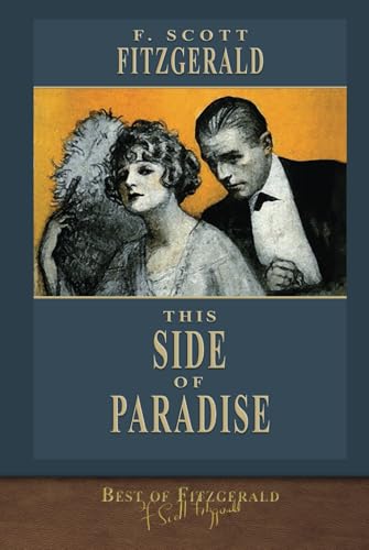 Best of Fitzgerald: This Side of Paradise Best of Fitzgerald: This Side of Paradise von SeaWolf Press