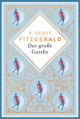 Der große Gatsby. Schmuckausgabe mit Kupferprägung: Der amerikanische Klassiker in bibliophiler Ausstattung (Anacondas besondere Klassiker, Band 13) von Anaconda Verlag