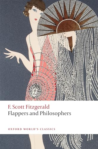 Flappers and Philosophers (Oxford World's Classics) von Oxford University Press