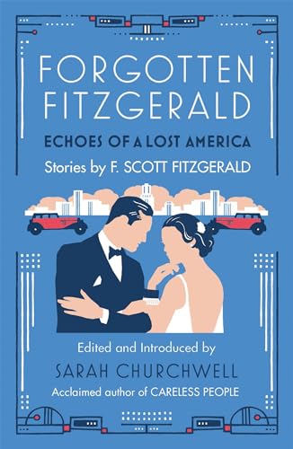 Forgotten Fitzgerald: Echoes of a Lost America