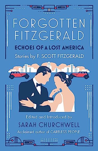 Forgotten Fitzgerald: Echoes of a Lost America Forgotten Fitzgerald: Echoes of a Lost America von ABACUS