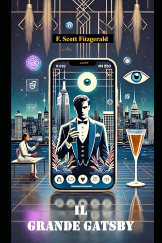 Il Grande Gatsby Il Grande Gatsby von Independently published
