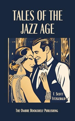Tales of the Jazz Age: Short Stories von Independently published
