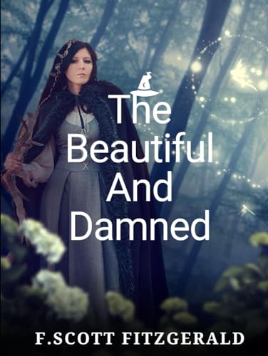 The Beautiful and the Damned von Independently published