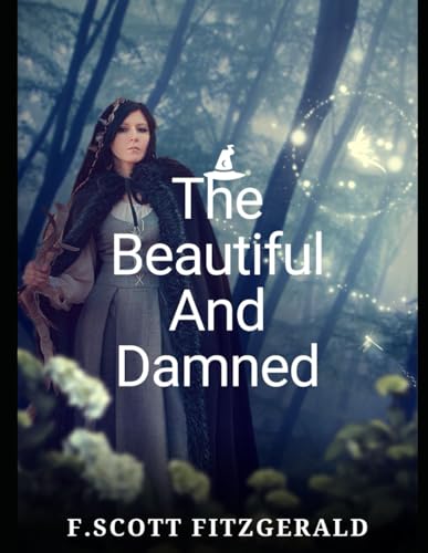 The Beautiful and the Damned von Independently published