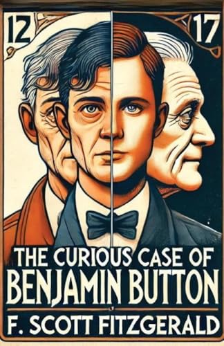 The Curious Case Of Benjamin Button(Illustrated) von Micheal Smith