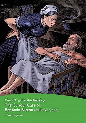 The Curious Case of Benjamin Button and Other Stories, w. MP3-CD (Pearson English Active Readers)
