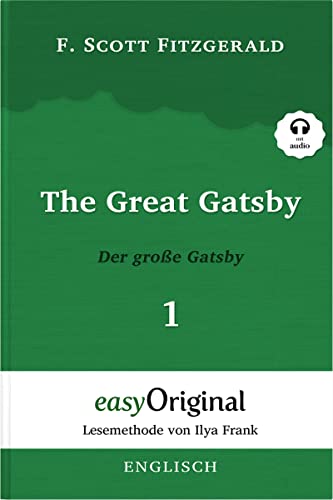 The Great Gatsby / Der große Gatsby - Teil 1 (Buch + MP3 Audio-CD) - Lesemethode von Ilya Frank - Zweisprachige Ausgabe Englisch-Deutsch: Ungekürzter ... von Ilya Frank - Englisch: Englisch)