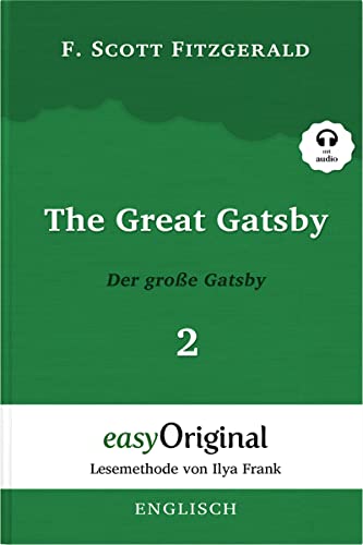 The Great Gatsby / Der große Gatsby - Teil 2 (mit kostenlosem Audio-Download-Link): Lesemethode von Ilya Frank - Ungekürzter Originaltext - Englisch ... Lesen lernen, auffrischen und perfektionieren