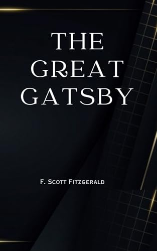 The Great Gatsby The Great Gatsby von Independently published