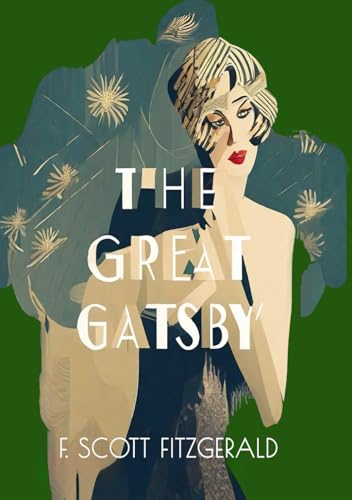 The Great Gatsby The Great Gatsby von Independently published