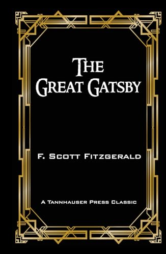 The Great Gatsby The Great Gatsby von Tannhauser Press
