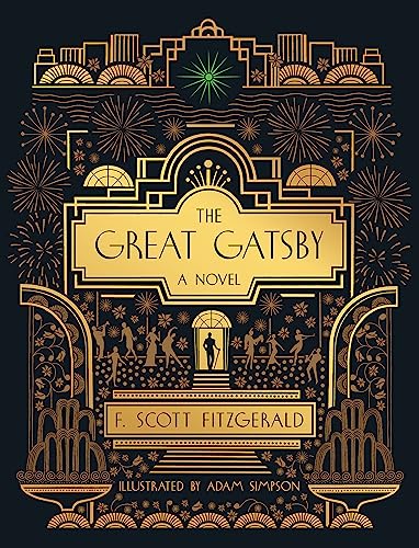 The Great Gatsby: A Novel: Illustrated Edition The Great Gatsby: A Novel: Illustrated Edition von Black Dog & Leventhal Publishers