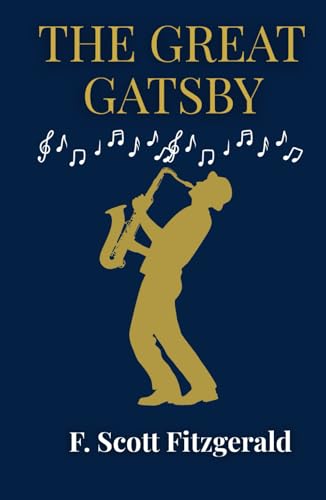 The Great Gatsby: A Timeless Portrayal of Love (Annotated) von Independently published