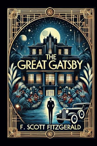 The Great Gatsby: Annotated classic includes Biography of F. Scott Fitzgerald The Great Gatsby: Annotated classic includes Biography of F. Scott Fitzgerald von Independently published