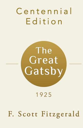 The Great Gatsby: Centennial Edition The Great Gatsby: Centennial Edition von Independently published