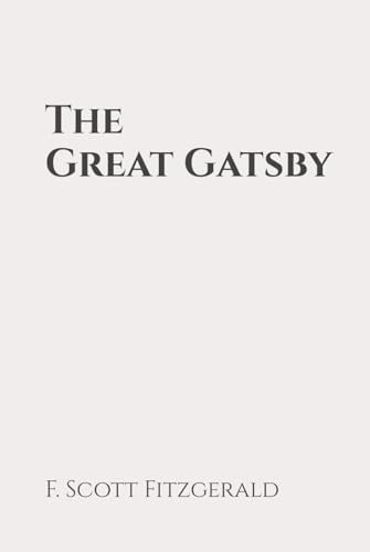 The Great Gatsby: Classic Edition Republished by North Publishers von Independently published