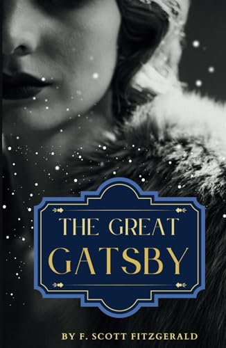 The Great Gatsby: Classic Tragic Romance Novel von Independently published