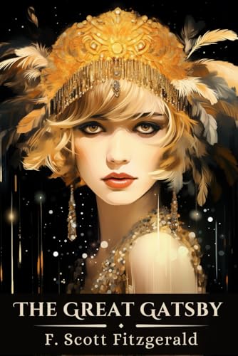 The Great Gatsby: Echoes of the Jazz Age and the American Dream (Annotated Edition) von Independently published