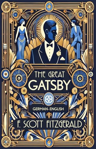 The Great Gatsby: German-English BIlingual Edition The Great Gatsby: German-English BIlingual Edition von Independently published