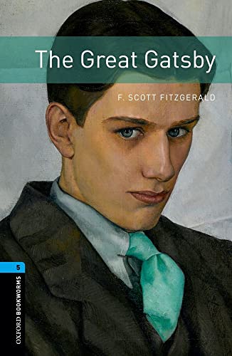 The Great Gatsby: Level 4 (Oxford Bookworms Library) von Oxford University Press
