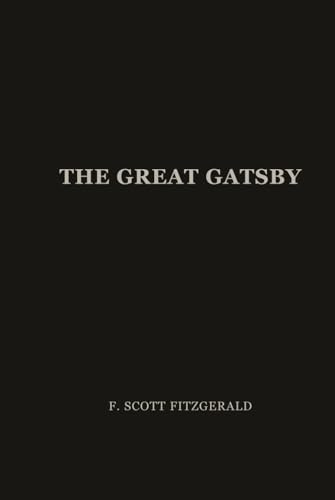 The Great Gatsby: Minimalist Edition in Dark Onyx (The Great Gatsby: Minimalist Edition in Multiple Colors)