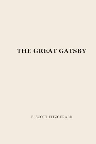 The Great Gatsby: Minimalist Edition in Desert Sand (The Great Gatsby: Minimalist Edition in Multiple Colors)