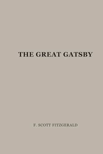 The Great Gatsby: Minimalist Edition in Mirage Greige (The Great Gatsby: Minimalist Edition in Multiple Colors) von Independently published