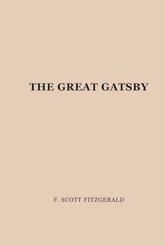 The Great Gatsby: Minimalist Edition in Rose Gold (The Great Gatsby: Minimalist Edition in Multiple Colors) von Independently published